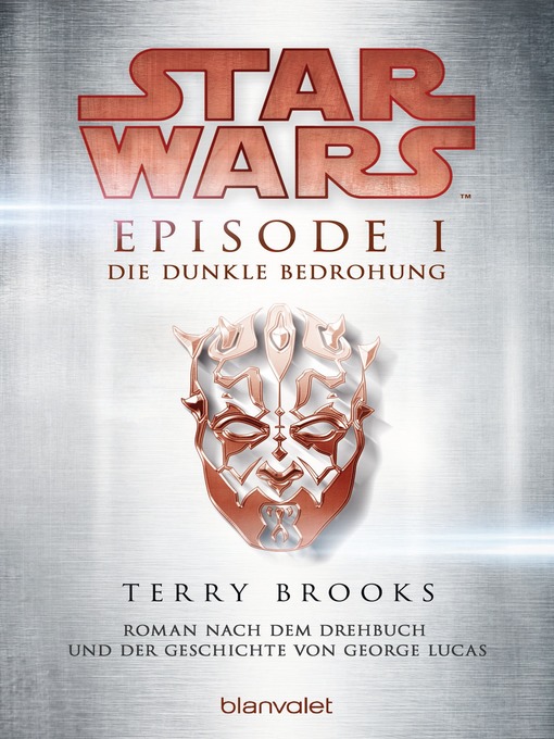 Title details for Star Wars<sup>TM</sup>--Episode I--Die dunkle Bedrohung by Terry Brooks - Available